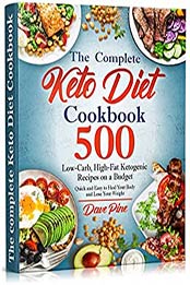 The Complete Keto Diet Cookbook by Dave Pine