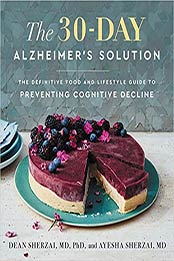 The 30-Day Alzheimer's Solution by Dean Sherzai
