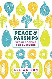 Peace and Parsnips by Lee Watson