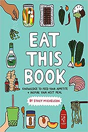Eat This Book by Stacy Michelson