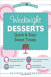 Weeknight Desserts by Beatrice Ojakangas [EPUB:141620590X ]