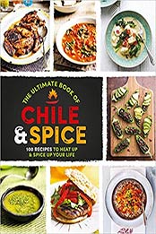 The Ultimate Book of Chile & Spice by Parragon Books