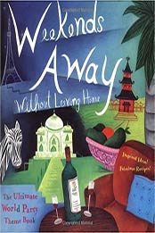 Weekends Away (Without Leaving Home) by Editors of Conari Press