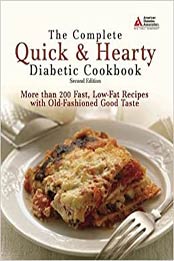 The Complete Quick & Hearty Diabetic Cookbook by American Diabetes Association