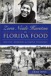 Zora Neale Hurston on Florida Food by Frederick Douglass Opie