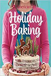 American Girl Holiday Baking by American Girl [PDF:1681884763 ]