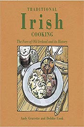 Traditional Irish Cooking by Andy Gravette