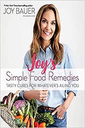 Joy's Simple Food Remedies by Joy Bauer