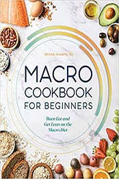 Macro Cookbook for Beginners by Devika Sharma