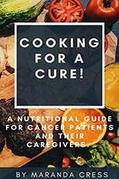 Cooking for a Cure! by Maranda Cress
