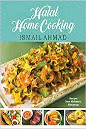 Halal Home Cooking by Ismail Ahmad