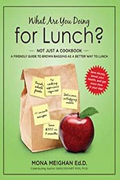 What Are You Doing for Lunch by Mona Meighan