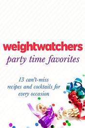 Weight Watchers Party Time Favorites by Weight Watchers