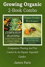 Growing Organic - 2 Book Combo by James Paris