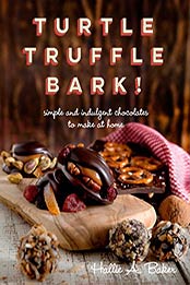 Turtle, Truffle, Bark by Hallie Baker