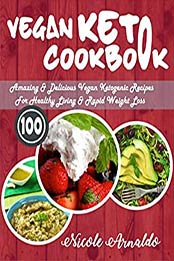 Vegan Keto Cookbook by Nicole Arnaldo
