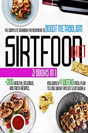 Sirtfood Diet: 3 Books In 1 by Rachel Linn