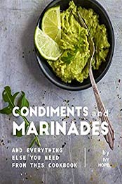 Condiments and Marinades by Ivy Hope
