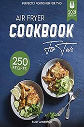 Air Fryer Cookbook for Two by Emily Anderson