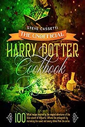 The Unofficial Harry Potter Cookbook by Steve Cassetti