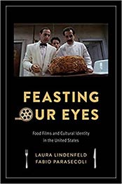 Feasting Our Eyes by Laura Lindenfeld