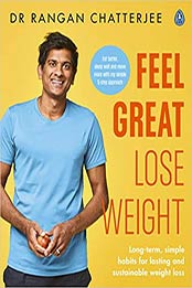 Feel Great Lose Weight by Dr Rangan Chatterjee [EPUB:0241397839 ]