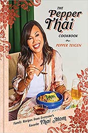 The Pepper Thai Cookbook by Pepper Teigen [EPUB:0593137663 ]