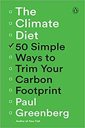 The Climate Diet by Paul Greenberg