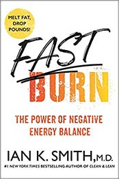 Fast Burn! by Ian K. Smith M.D.