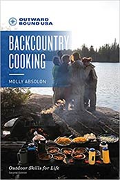 Outward Bound Backcountry Cooking by Molly Absolon