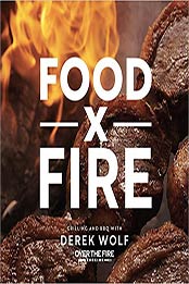Food by Fire by Derek Wolf [EPUB:1592339751 ]