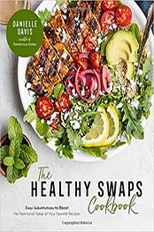 The Healthy Swaps Cookbook by Danielle Davis