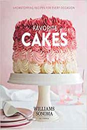 Favorite Cakes by Williams Sonoma Test Kitchen