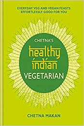 Chetna's Healthy Indian by Chetna Makan [EPUB:1784726621 ]
