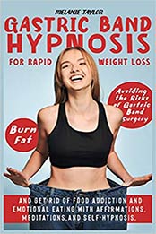 Gastric Band Hypnosis for Rapid Weight Loss by Melanie Taylor