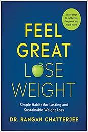 Feel Great, Lose Weight by Dr. Rangan Chatterjee