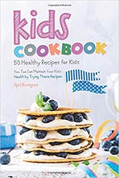 Kids Cookbook by April Blomgren
