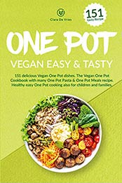 One Pot Vegan easy & tasty by Clara de Vries