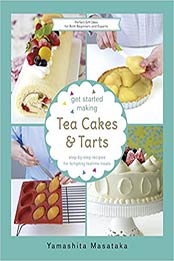 Get Started Making Tea Cakes and Tarts by Chef Yamashita