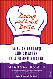 Doing Without Delia by Michael Booth