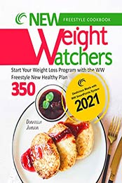 New Weight Watchers Freestyle Cookbook by Donatella Johnson