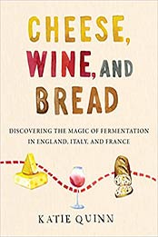 Cheese, Wine, and Bread by Katie Quinn