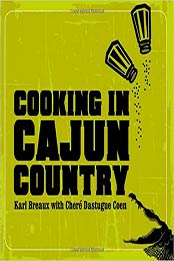 Cooking in Cajun Country by Chere Dastugue Coen