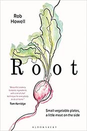 Root: Small vegetable plates, a little meat on the side by Rob Howell