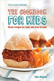 The Cookbook for Kids by Lisa Atwood