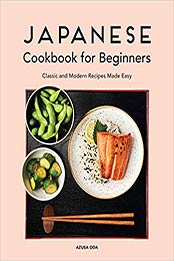 Japanese Cookbook for Beginners by Azusa Oda [EPUB:1646114353 ]