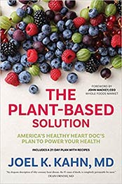 The Plant-Based Solution by Joel K. Kahn MD [EPUB:1683644654 ]
