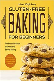 Gluten-Free Baking for Beginners by Johnna Wright Perry