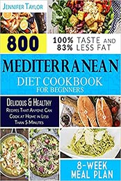 Mediterranean Diet Cookbook for Beginners by Jennifer Taylor