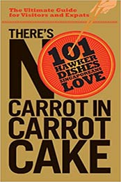 There's No Carrot in Carrot Cake by Ruth Wan